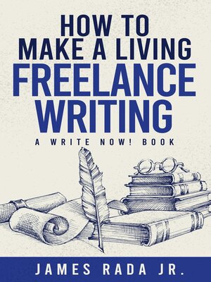 cover image of How to Make a Living Freelance Writing